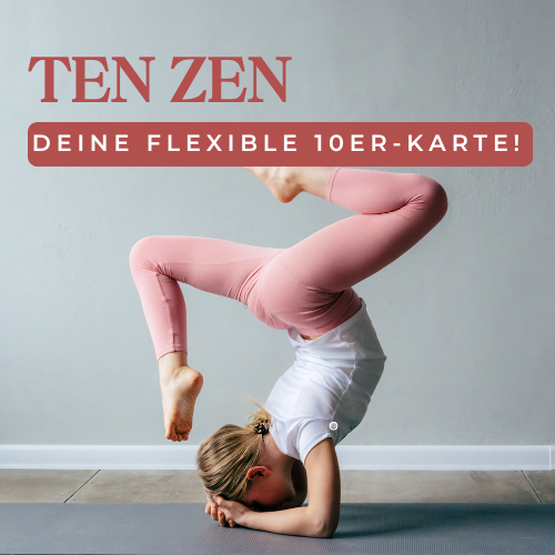 Ten Zen - deine 10er Karte Ten Zen Bild von der 10er Karte Slogan: Deine flexible 10er Karte